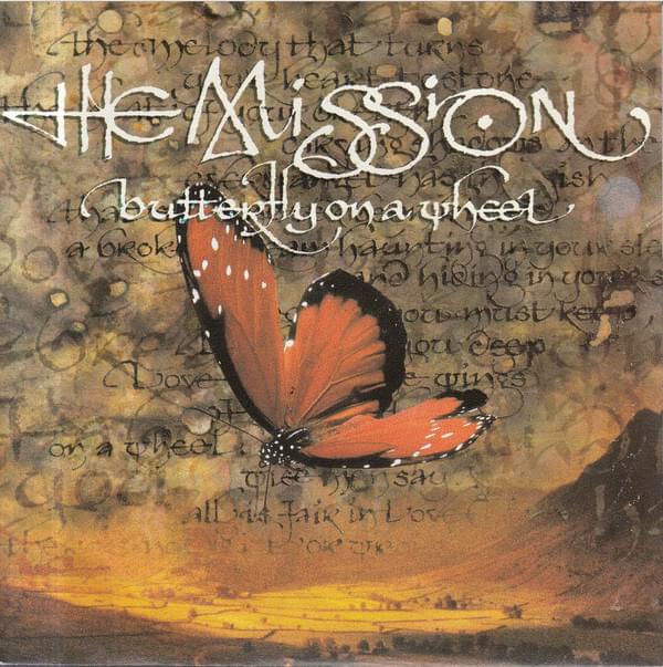 Butterfly On a Wheel by The Mission