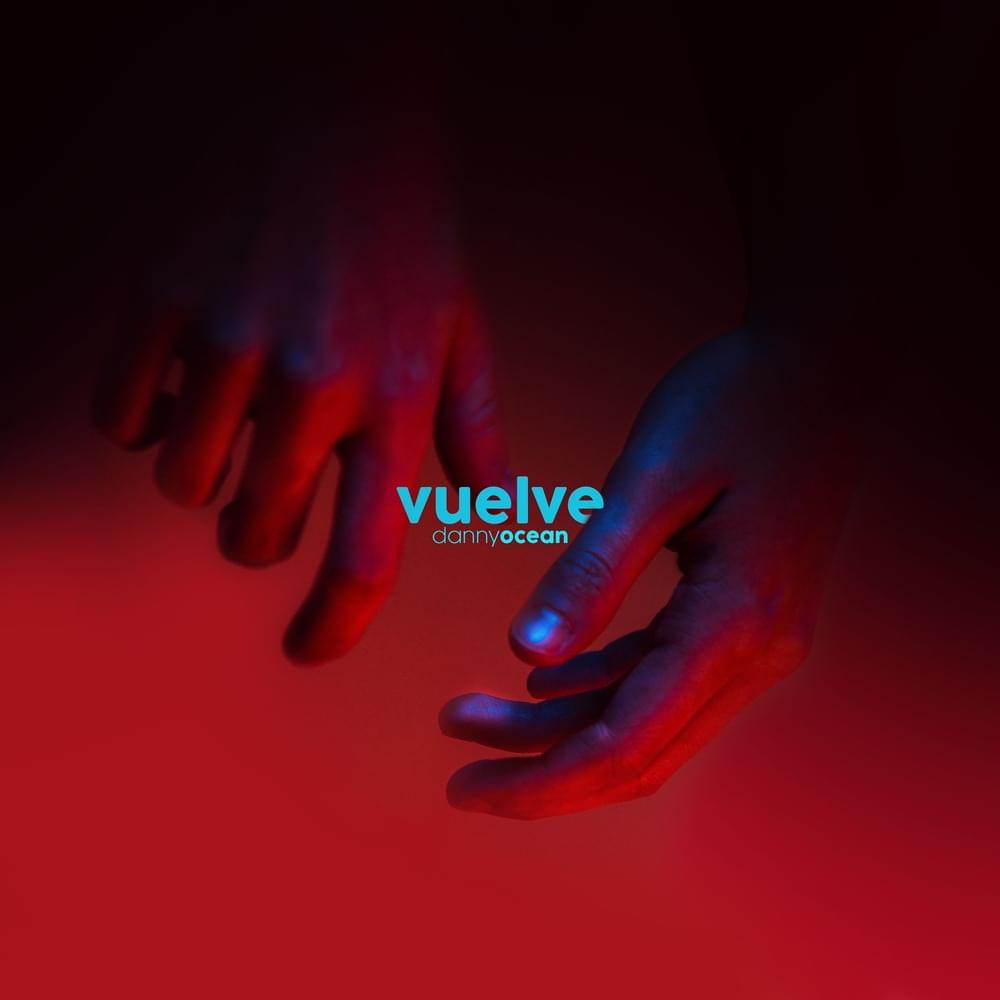 Vuelve by Danny Ocean