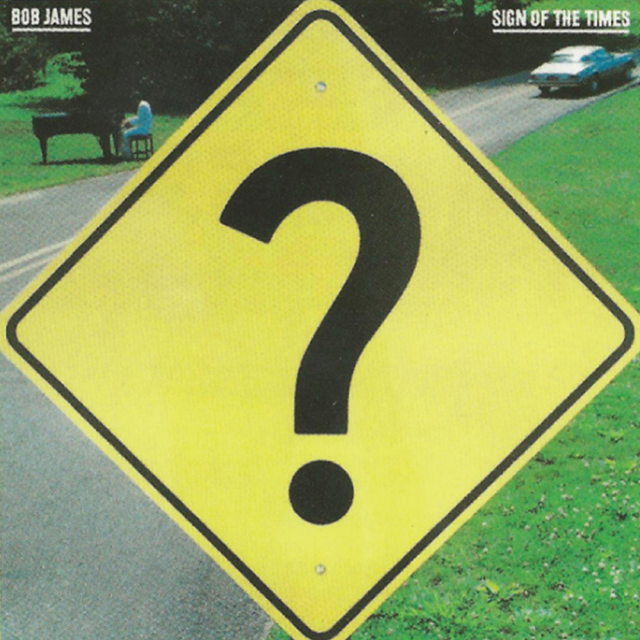 Album cover art for "Sign of the Times" by Bob James