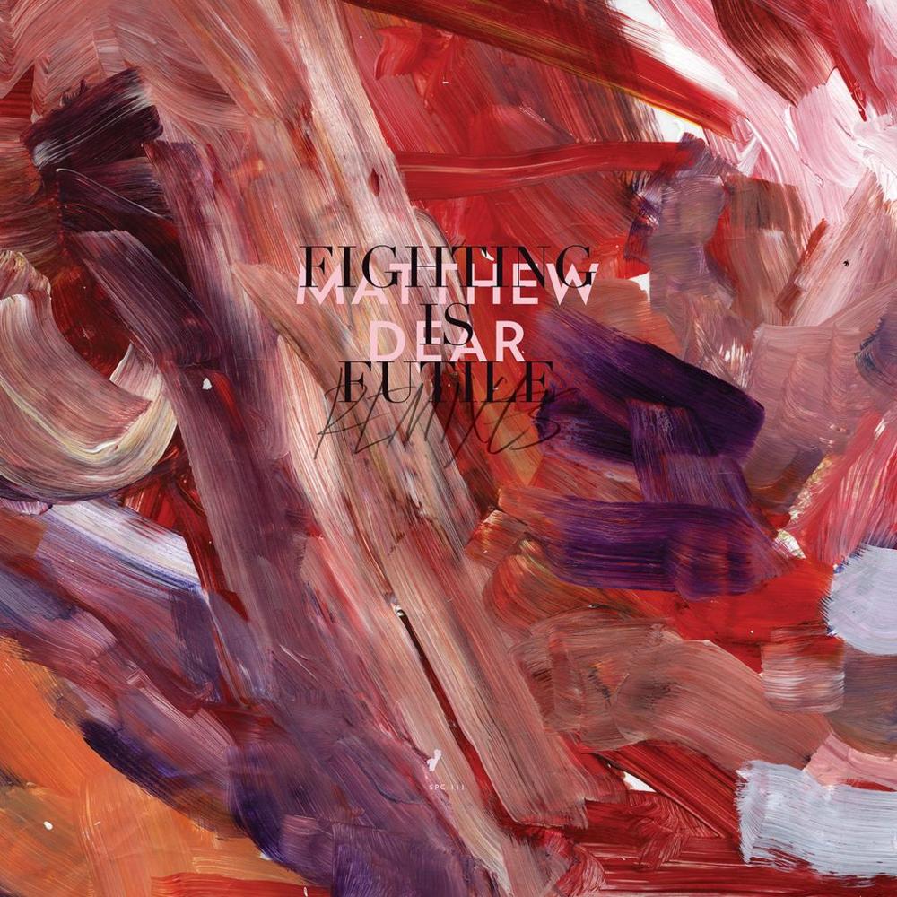 Fighting Is Futile (KiNK extended dub) by Matthew Dear