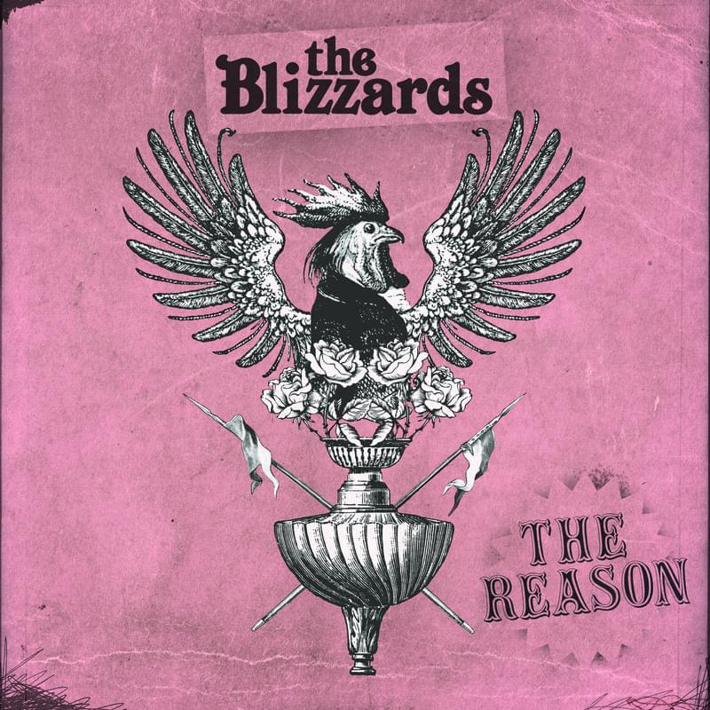 The Reason by The Blizzards