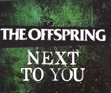 Album cover art for "Next to You" by The Offspring