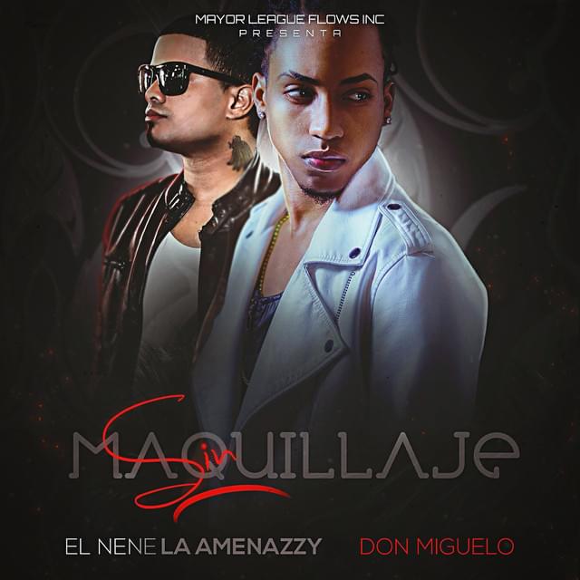 Album cover art for "Sin Maquillaje" by Amenazzy & Don Miguelo