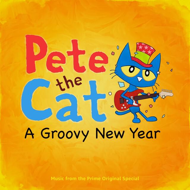 Album cover art for "Welcome to the New Year" by Pete the Cat & Phill Jupitus & Django Marsh & Juliet Donenfeld & Indie Nameth & Atticus Shaffer & Alyson Stoner & Don Was