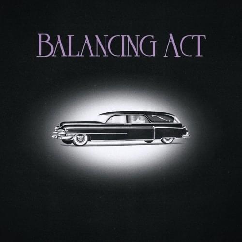 The Saddest Song I Ever Did Write by The Balancing Act