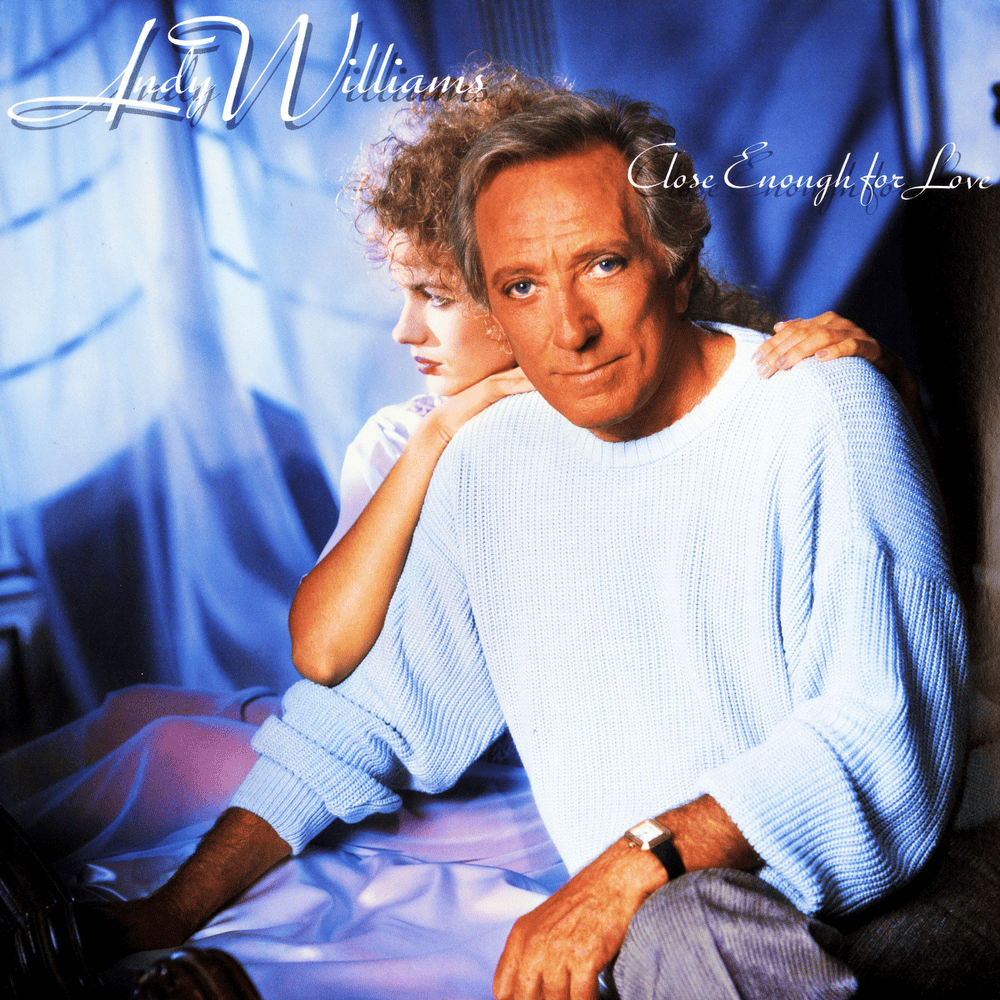 Album cover art for "Close Enough for Love" by Andy Williams
