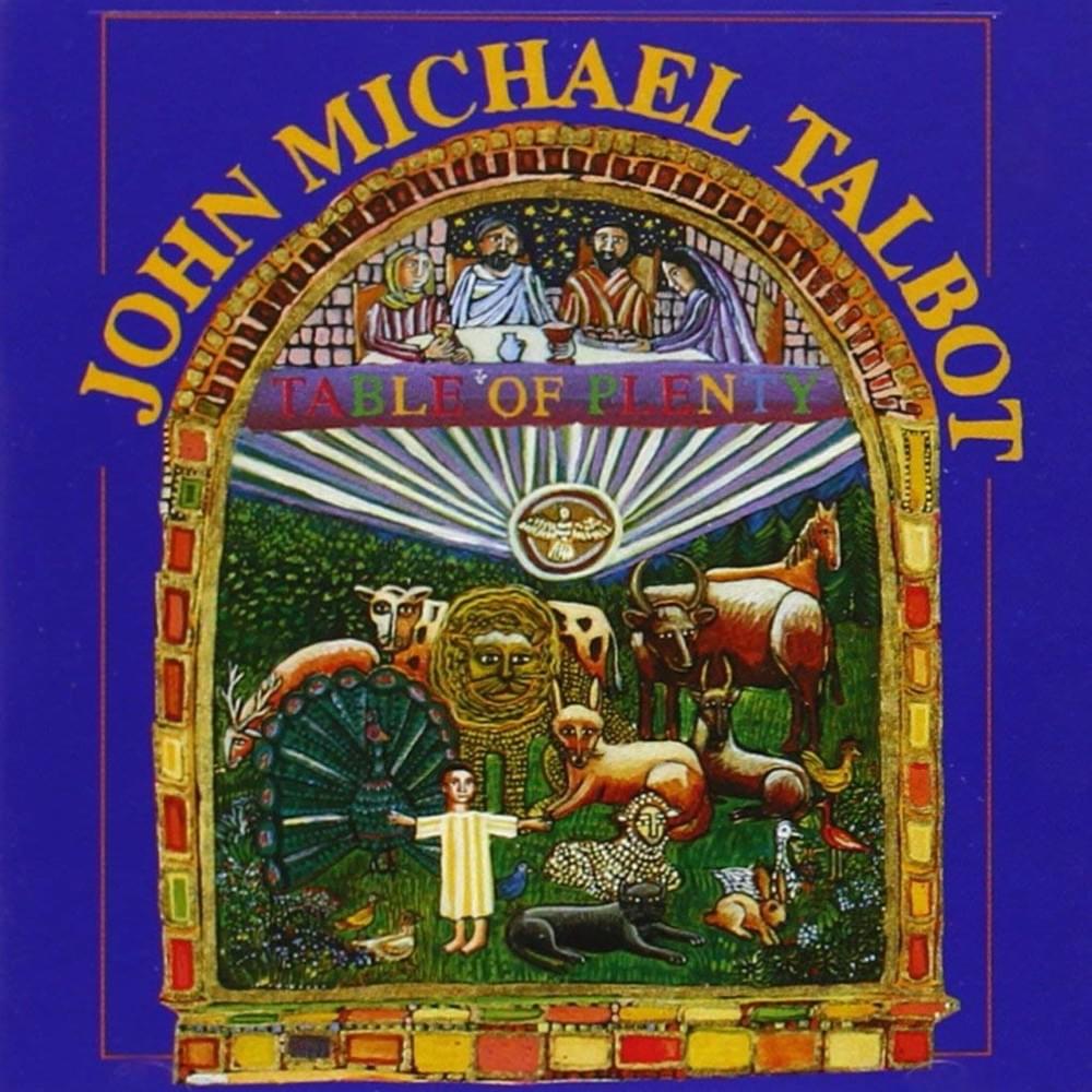Be Not Afraid by John Michael Talbot
