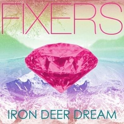 Iron Deer Dream by Fixers
