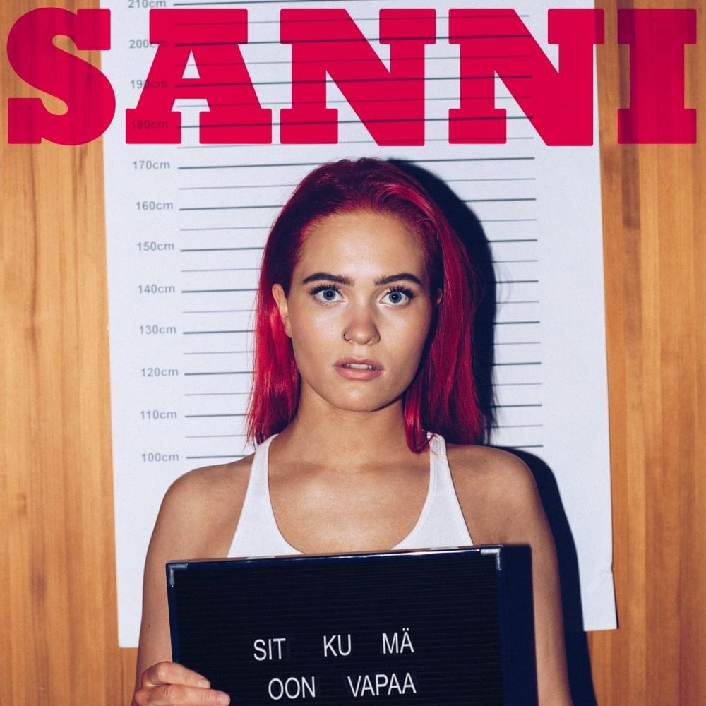 Sit ku mä oon vapaa by SANNI