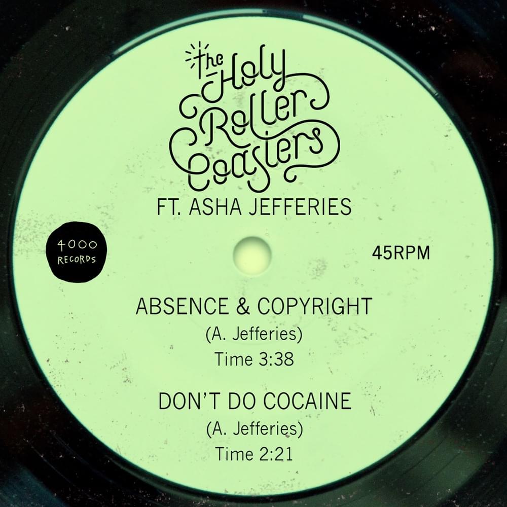 Cover image for Absence & Copyright / Don’t Do Cocaine