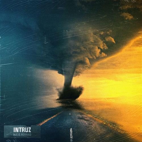 Album cover art for "Aleja Tornad" by Intruz