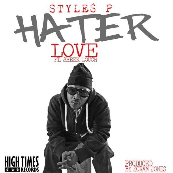 Album cover art for "Hater Love" by Styles P & Sheek Louch