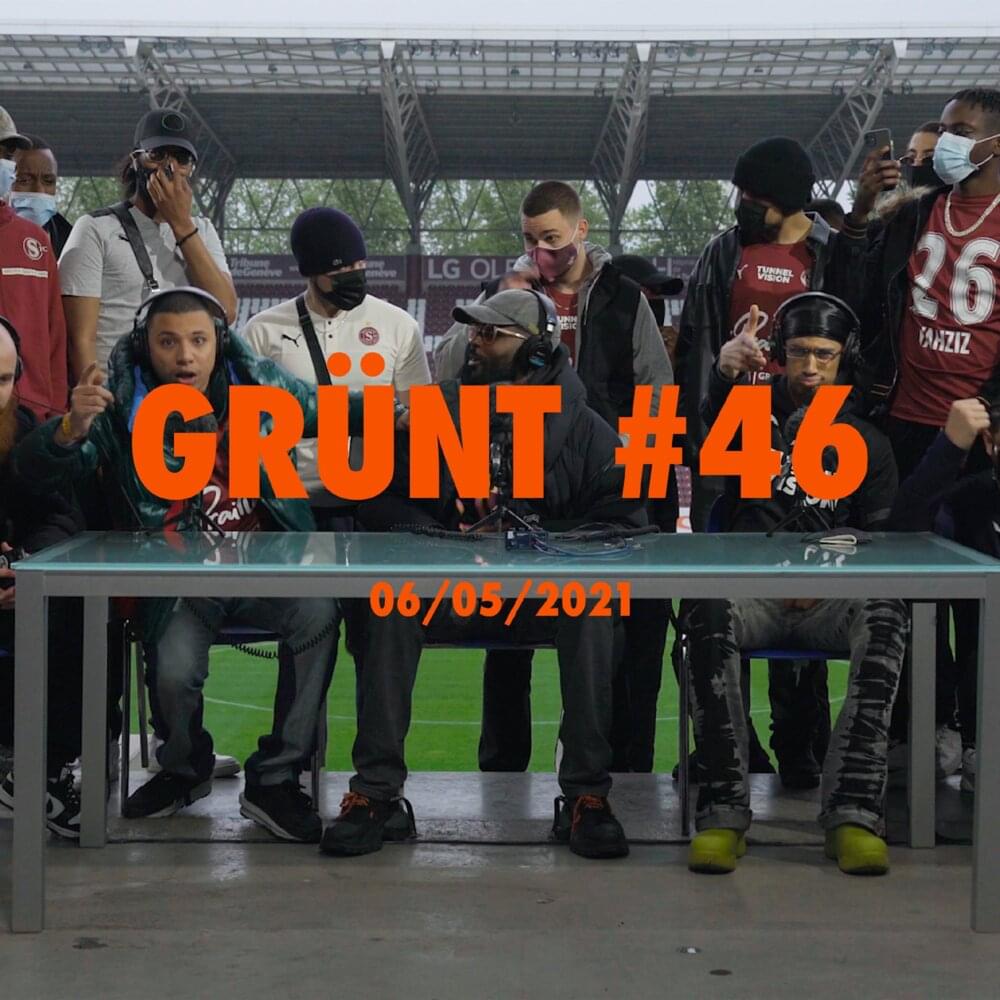 Album cover art for "Grünt #46" by Grünt & Criss SWK & Ouss 47 & Lomar & Yahziz & Akirate & Shima & Rox & C-PTIK & OG Sinatra & OB Kangal & I.D (CH) & Lakruz & Irza & Rüsch & Yousko & Tamsa & PacPac & Gio (CHE) & YT (CH) & Flowlly & ZZ (CH) & La Dé (CH) & Sabes (CH) & Woody (CH) & Og BraX & Azi (CH) & Bobby Facile & Mairo & DeWolph & Chris des Ténèbres & Salaam & Rounhaa & Di-Meh & Makala & Slimka & Kenzy (CHE)