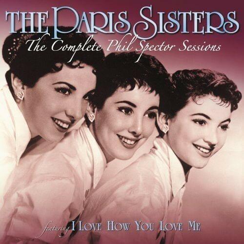 He Knows I Love Him Too Much by The Paris Sisters