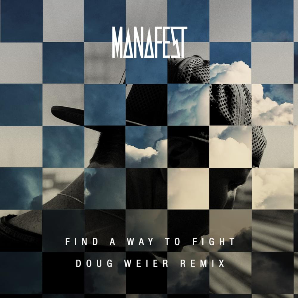 Album cover art for "Find a Way To Fight (Doug Weier Remix)" by Manafest