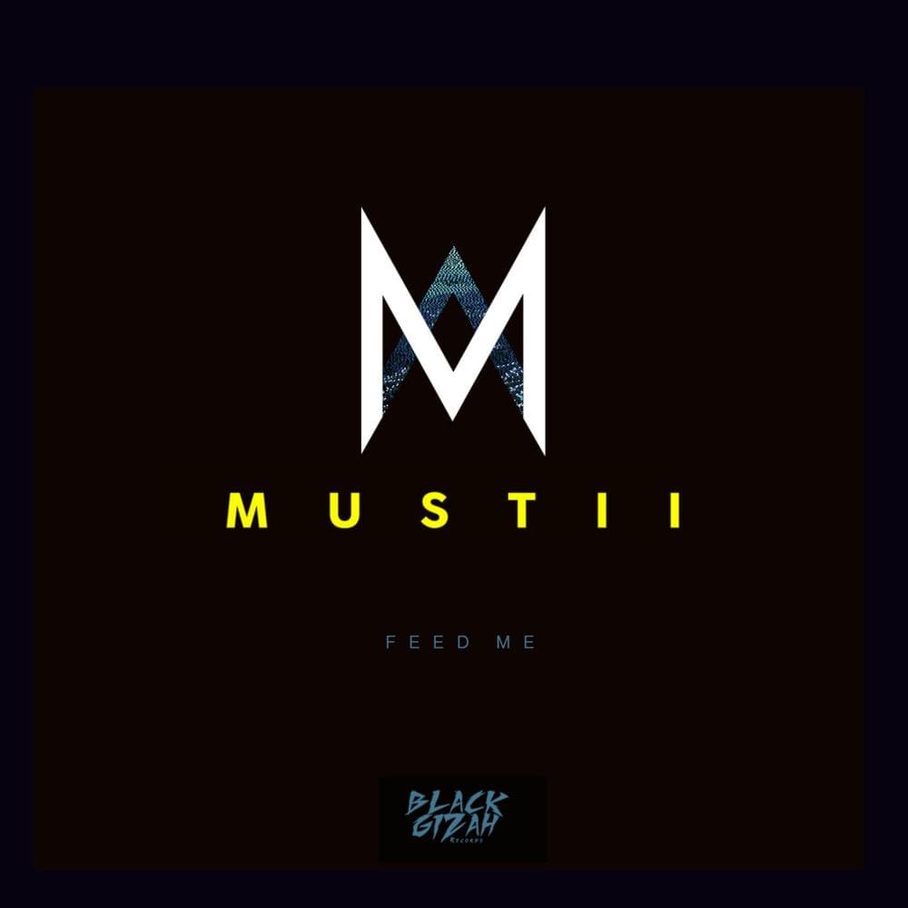 Feed Me by Mustii
