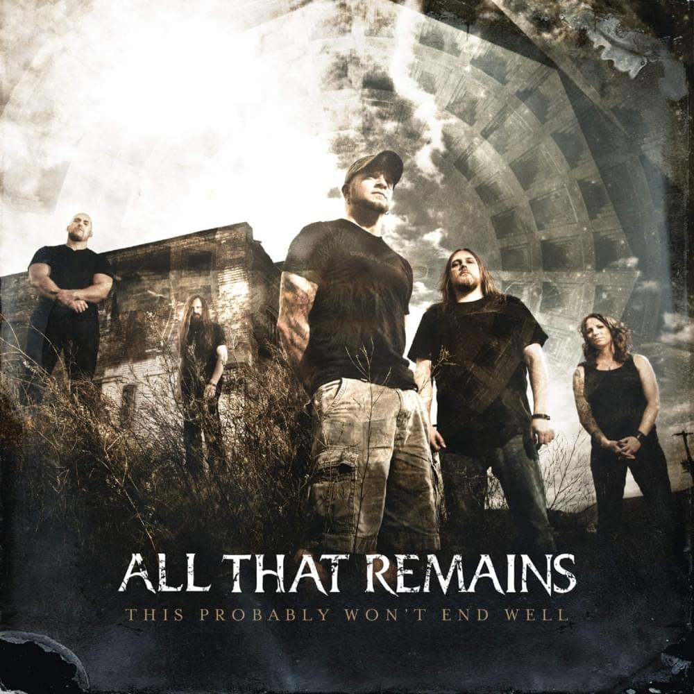 Album cover art for "This Probably Won’t End Well" by All That Remains
