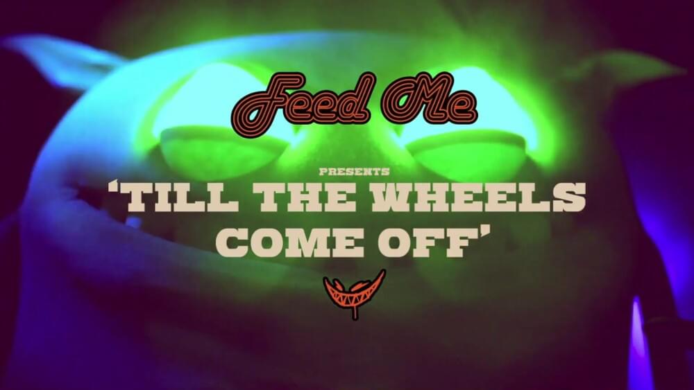 Album cover art for "Till The Wheels Come Off" by Feed Me & Graham Fink