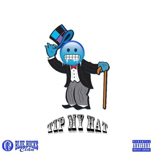 Album cover art for "Tip My Hat" by BlueBucksClan