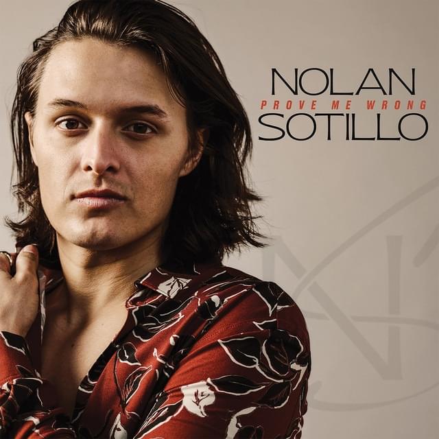 Album cover art for "Prove Me Wrong" by Nolan Sotillo