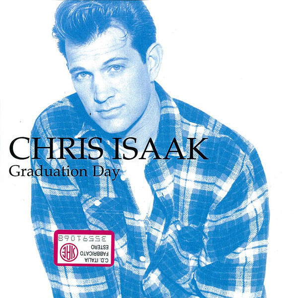 Album cover art for "Graduation Day" by Chris Isaak