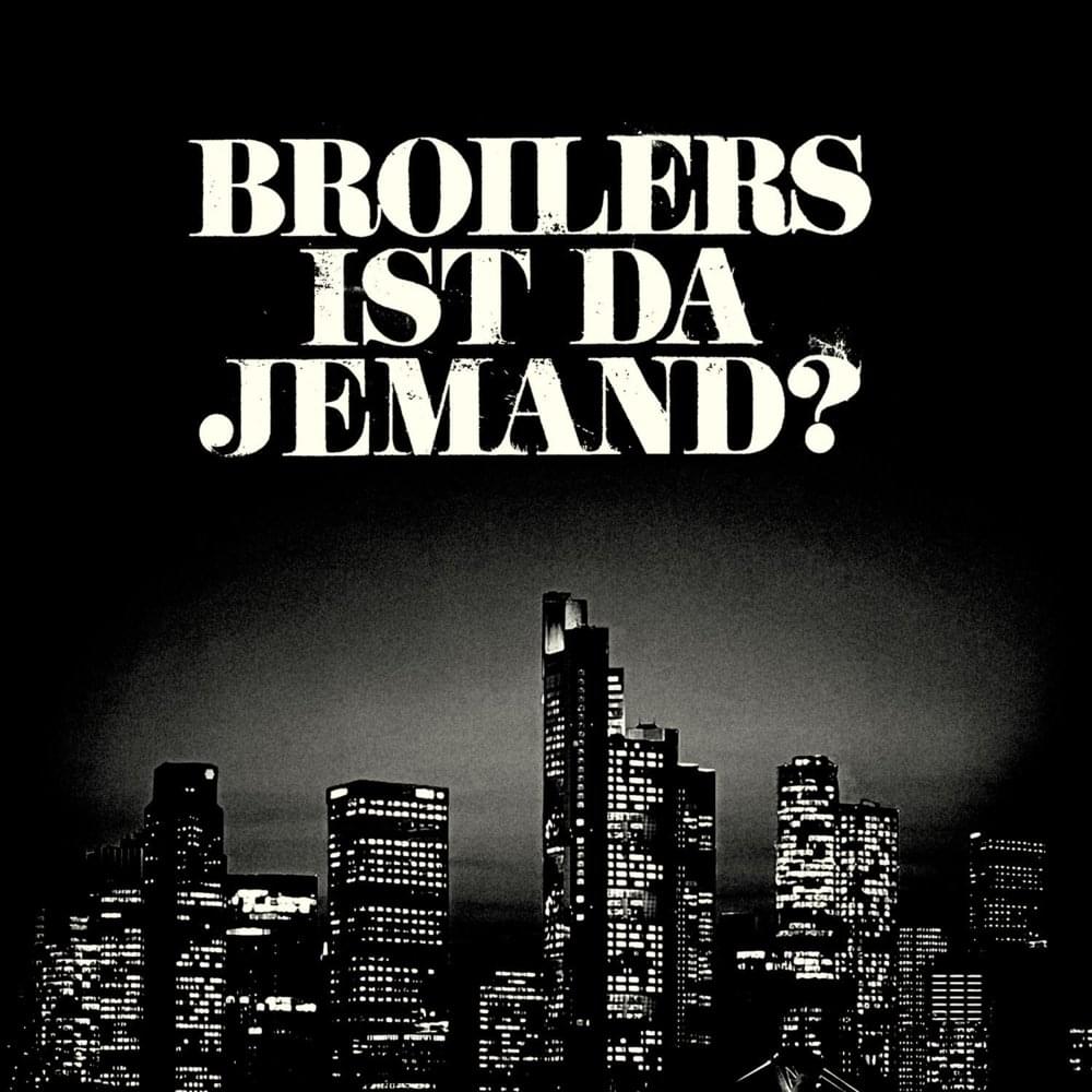 Album cover art for "Ist da jemand?" by Broilers