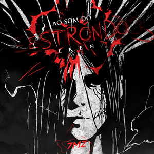 Album cover art for "Eren: Ao Som do Estrondo (Nerd Hits)" by 7 Minutoz