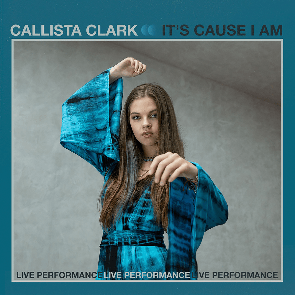 It’s ’Cause I Am (Live at Vevo) by Callista Clark