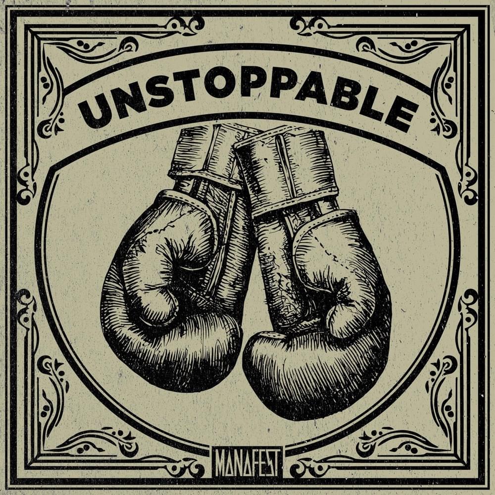 Album cover art for "UNSTOPPABLE" by Manafest
