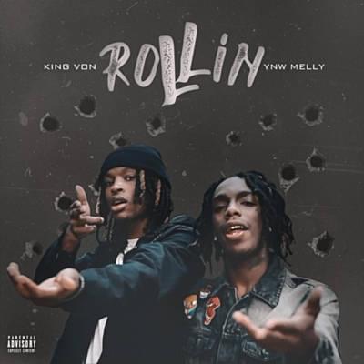 Album cover art for "Rollin" by King Von & YNW Melly