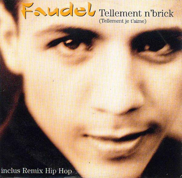 Tellement N’Brick by Faudel