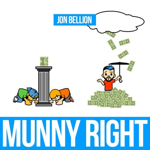 Album cover art for "Munny Right" by Jon Bellion & Mylon Hayde