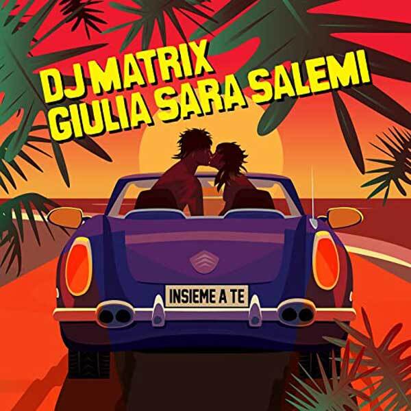 Insieme a te by DJ Matrix