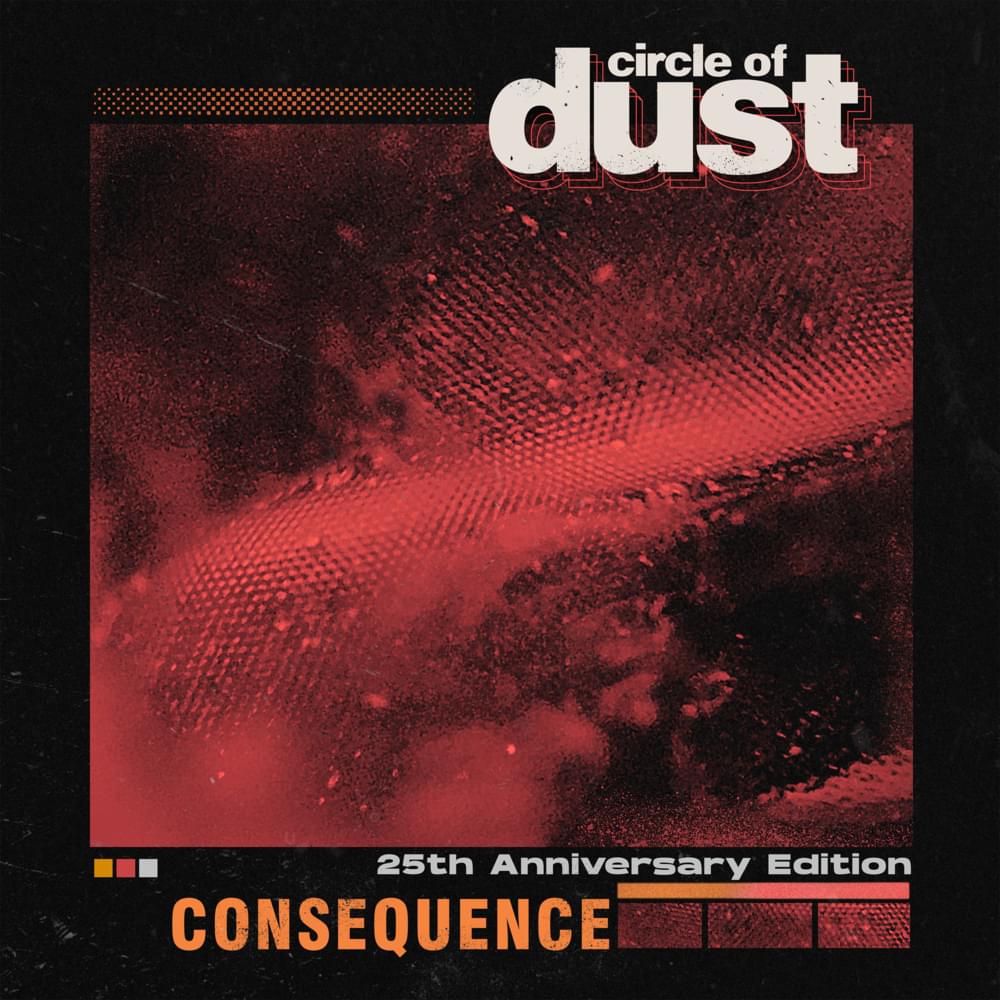 Album cover art for "Consequence" by Circle of Dust
