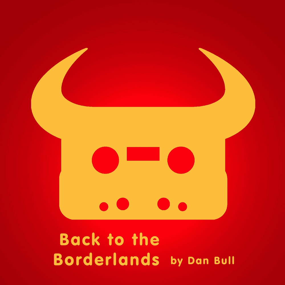 Album cover art for "Back To The Borderlands" by Dan Bull
