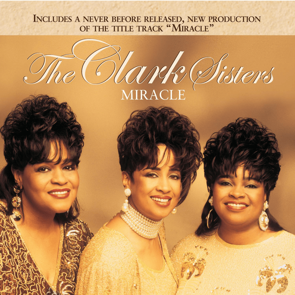 Miracle by The Clark Sisters