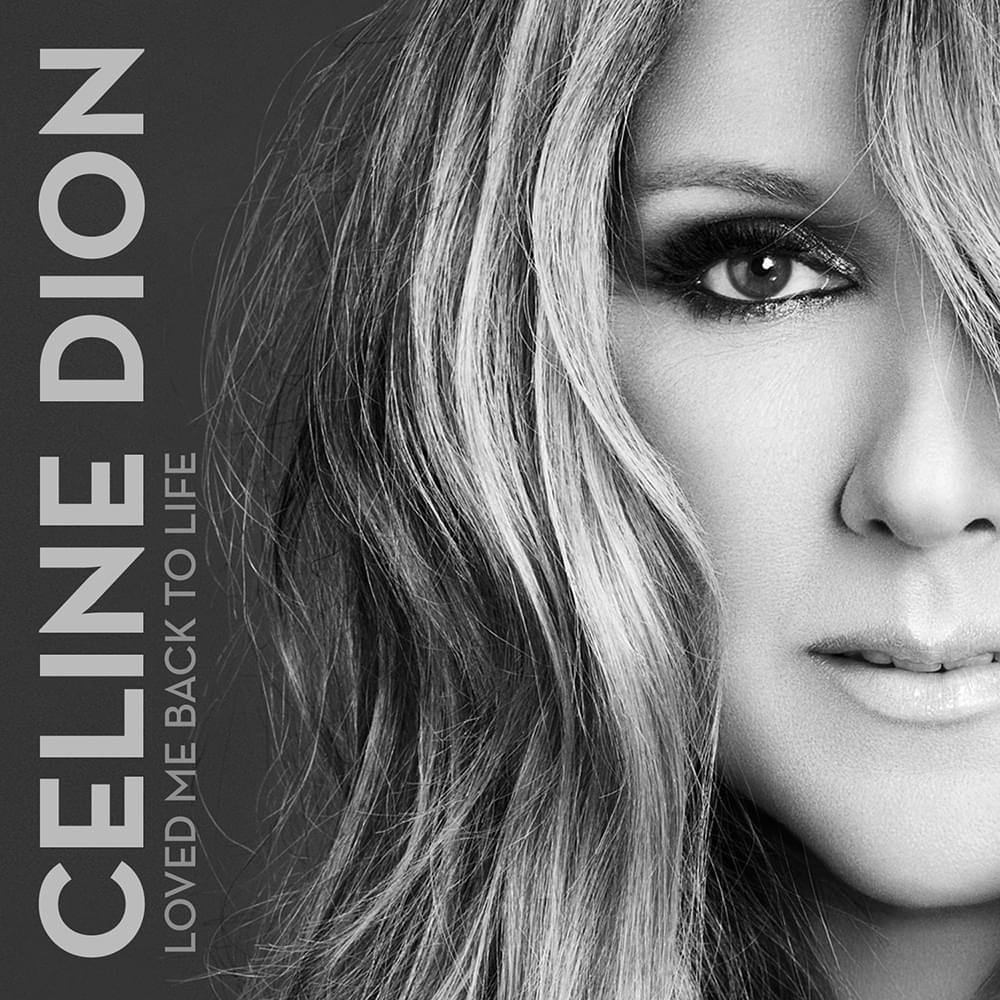 Album cover art for "Loved Me Back to Life" by Céline Dion