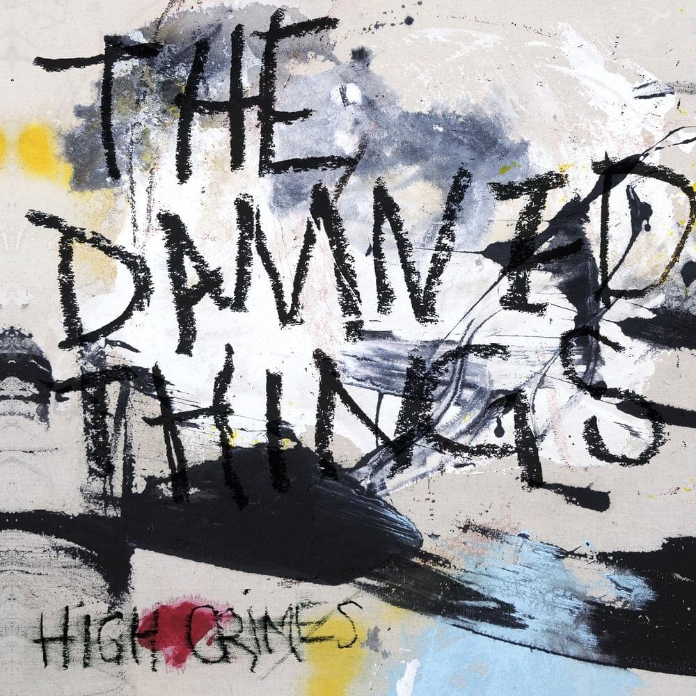 Keep Crawling by The Damned Things