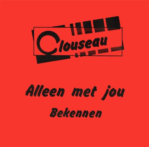 Album cover art for "Alleen Met Jou" by Clouseau
