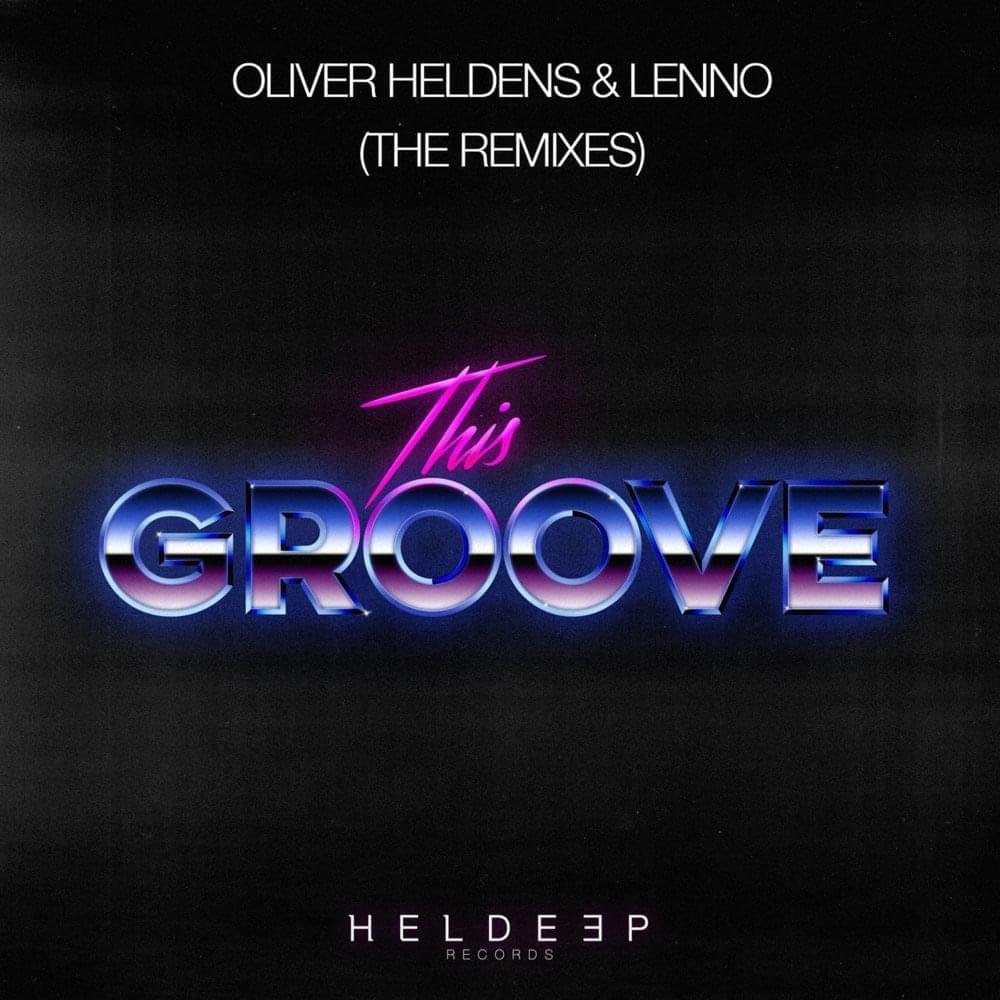 This Groove (Codeko Remix) by Oliver Heldens