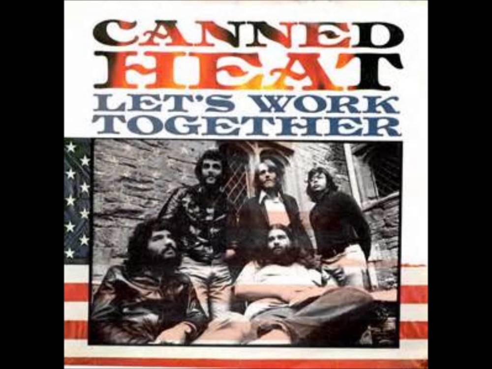 Album cover art for "Let’s Work Together" by Canned Heat