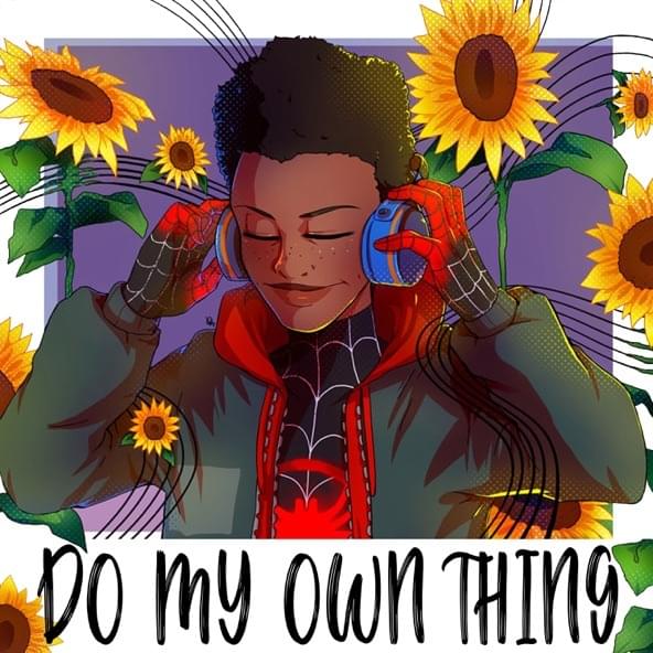 Do My Own Thing by GameboyJones