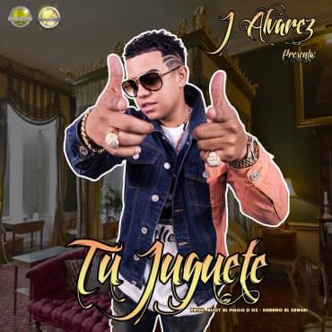 Album cover art for "Tu Juguete" by J Álvarez