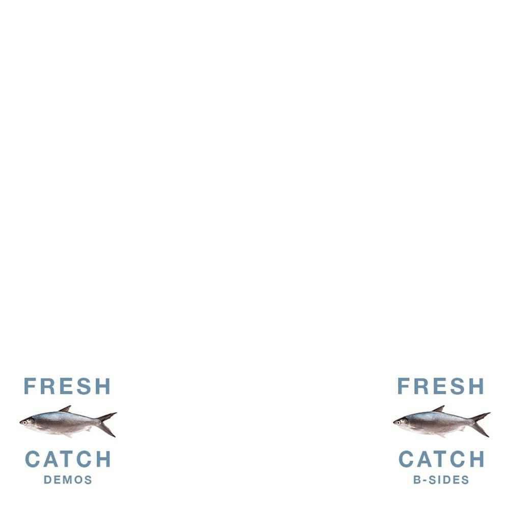Cover image for fresh catch (b-sides & demos)