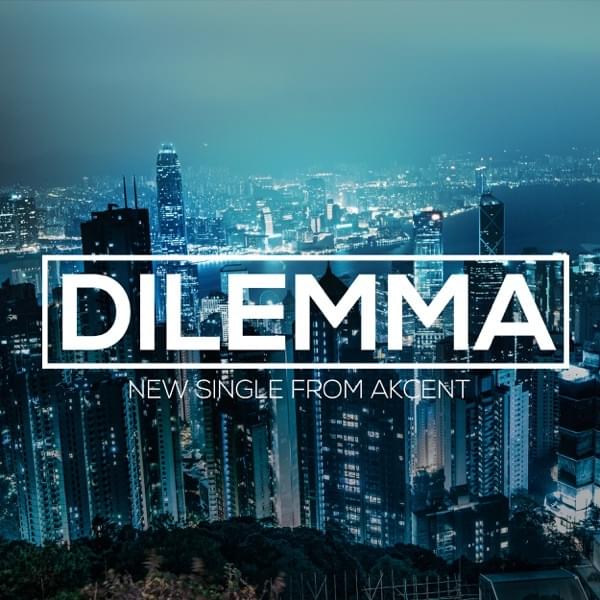 Album cover art for "Dilemma" by Akcent & Meriem.