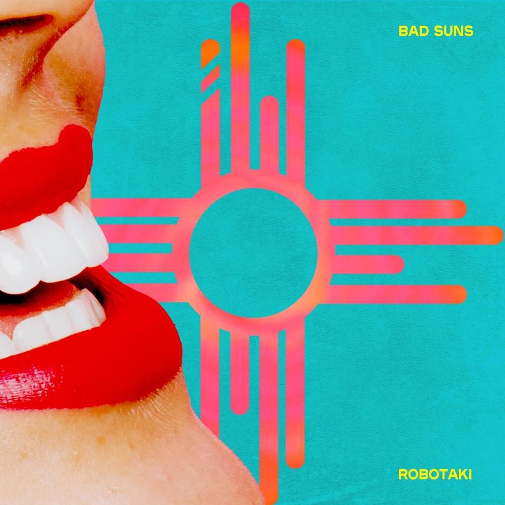 Album cover art for "Life Was Easier When I Only Cared About Me (Robotaki Remix)" by Bad Suns & Robotaki