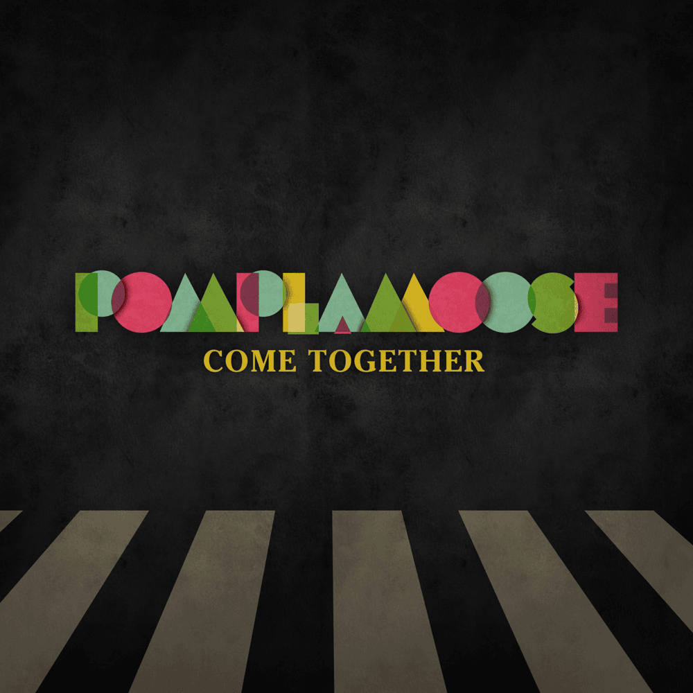 Album cover art for "Come Together" by Pomplamoose