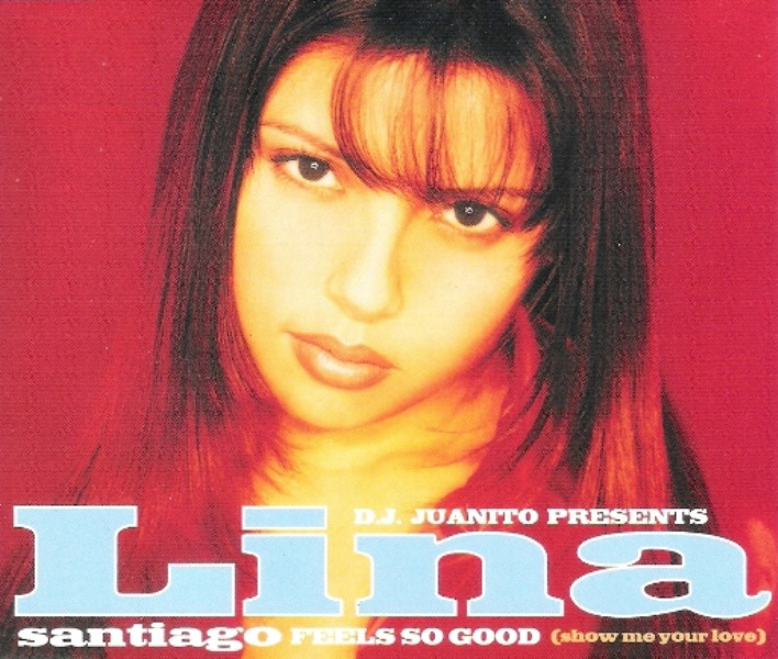 Album cover art for "Feels So Good (Show Me Your Love)" by Lina Santiago
