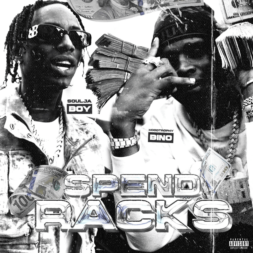 Album cover art for "Spend Racks" by Soulja Boy