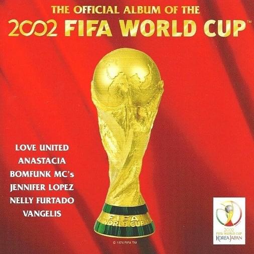 Cover image for The Official Album Of The 2002 FIFA World Cup